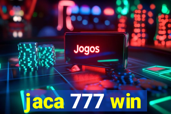 jaca 777 win